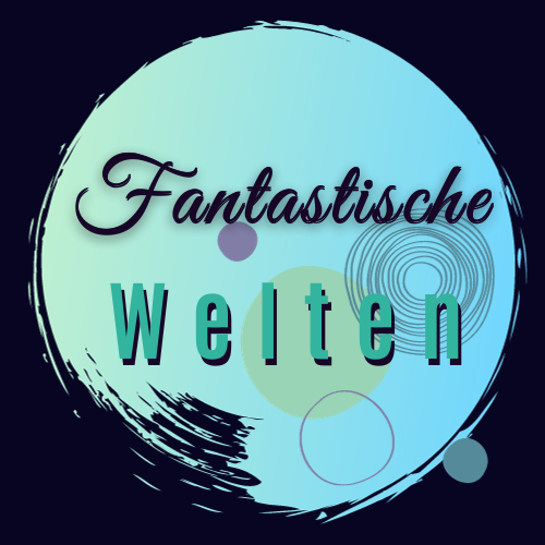 Fantastische Welten, magischer Podcast, fantastischer Podcast, Fantasy Podcasr, Fantasy, Fantasy Bücher